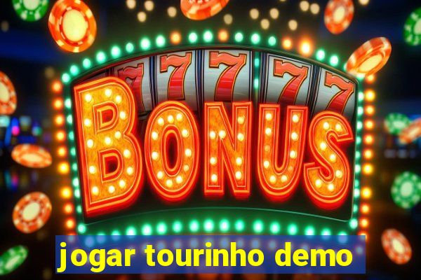 jogar tourinho demo